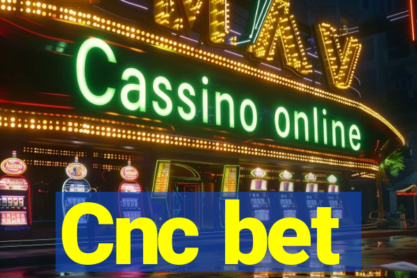 Cnc bet